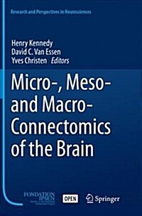 Micro-, Meso- And Macro-Connectomics of the Brain (Paperback, Softcover Repri)