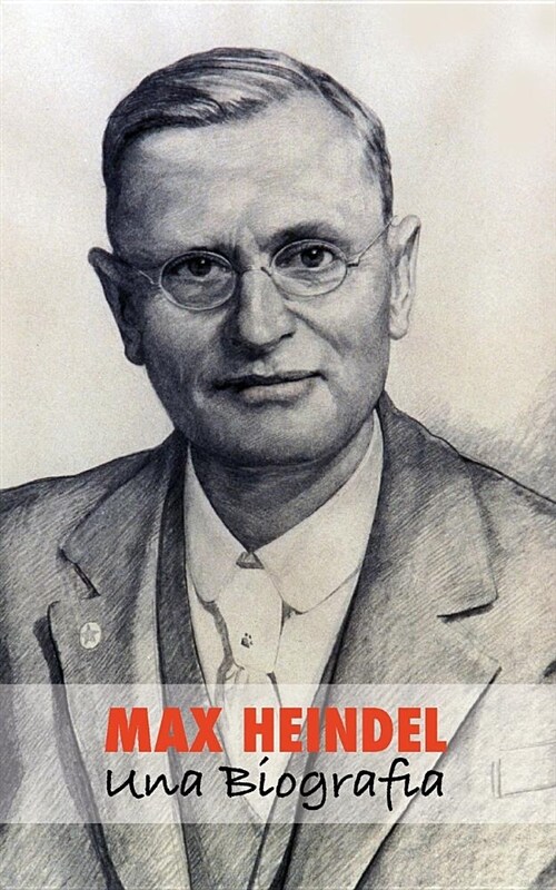 Max Heindel: Una Biografia (Paperback, Eco)