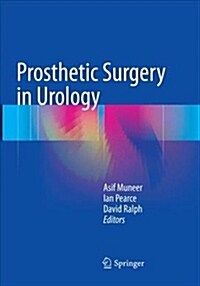 Prosthetic Surgery in Urology (Paperback, Softcover Repri)