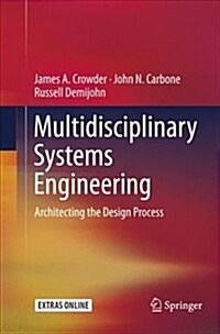 Multidisciplinary Systems Engineering: Architecting the Design Process (Paperback, Softcover Repri)