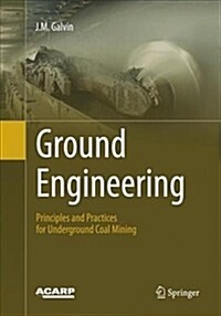 Ground Engineering: Principles and Practices for Underground Coal Mining (Paperback, Softcover Repri)