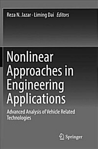 Nonlinear Approaches in Engineering Applications: Advanced Analysis of Vehicle Related Technologies (Paperback, Softcover Repri)