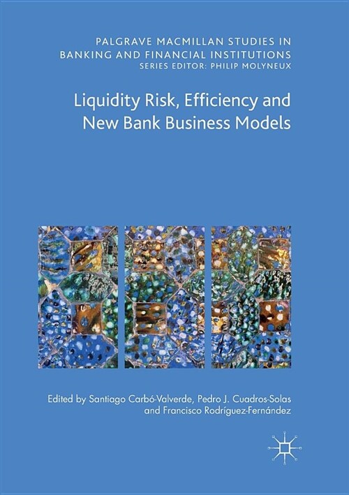 Liquidity Risk, Efficiency and New Bank Business Models (Paperback, Softcover Repri)