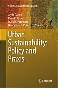 Urban Sustainability: Policy and Praxis (Paperback, Softcover Repri)