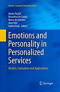 Emotions and Personality in Personalized Services: Models, Evaluation and Applications (Paperback, Softcover Repri)