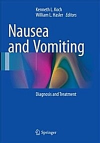 Nausea and Vomiting: Diagnosis and Treatment (Paperback, Softcover Repri)