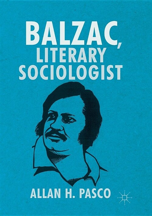 Balzac, Literary Sociologist (Paperback, Softcover Repri)