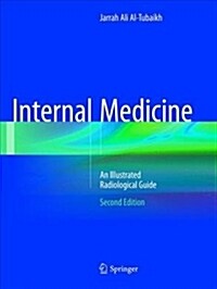 Internal Medicine: An Illustrated Radiological Guide (Paperback, 2, Softcover Repri)