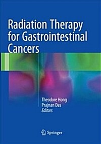 Radiation Therapy for Gastrointestinal Cancers (Paperback, Softcover Repri)