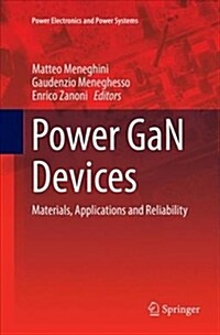 Power Gan Devices: Materials, Applications and Reliability (Paperback, Softcover Repri)