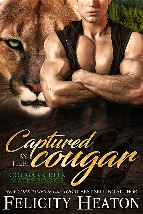 Captured by Her Cougar: Cougar Creek Mates Shifter Romance Series (Paperback)