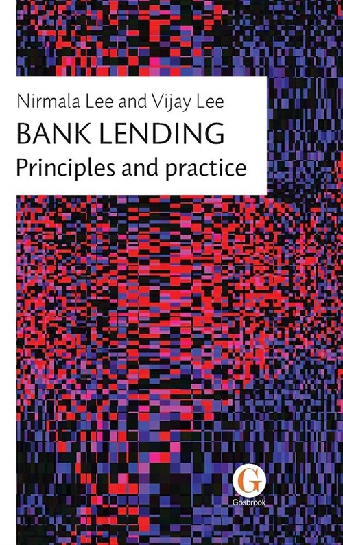 Bank Lending: Principles and Practice (Hardcover)