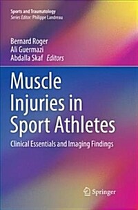 Muscle Injuries in Sport Athletes: Clinical Essentials and Imaging Findings (Paperback, Softcover Repri)