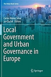 Local Government and Urban Governance in Europe (Paperback, Softcover Repri)