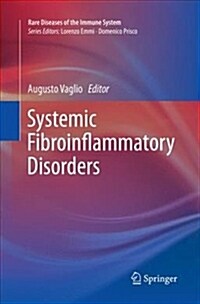 Systemic Fibroinflammatory Disorders (Paperback, Softcover Repri)