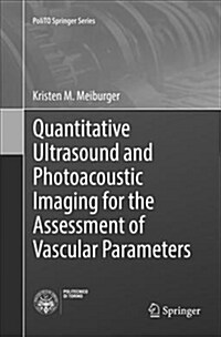 Quantitative Ultrasound and Photoacoustic Imaging for the Assessment of Vascular Parameters (Paperback, Softcover Repri)
