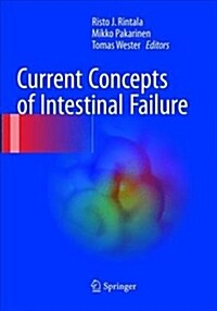 Current Concepts of Intestinal Failure (Paperback, Softcover Repri)