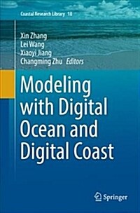 Modeling with Digital Ocean and Digital Coast (Paperback, Softcover Repri)