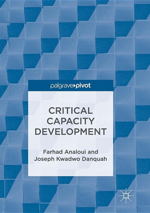 Critical Capacity Development (Paperback, Softcover Repri)