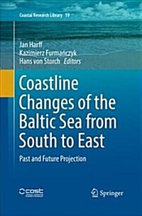 Coastline Changes of the Baltic Sea from South to East: Past and Future Projection (Paperback, Softcover Repri)