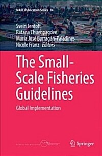 The Small-Scale Fisheries Guidelines: Global Implementation (Paperback, Softcover Repri)