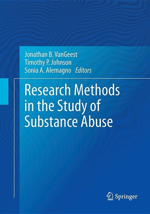 Research Methods in the Study of Substance Abuse (Paperback, Softcover Repri)