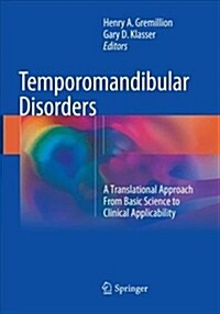 Temporomandibular Disorders: A Translational Approach from Basic Science to Clinical Applicability (Paperback, Softcover Repri)