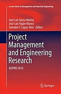 Project Management and Engineering Research: Aeipro 2016 (Paperback, Softcover Repri)