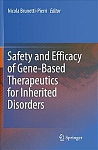 Safety and Efficacy of Gene-Based Therapeutics for Inherited Disorders (Paperback, Softcover Repri)