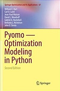 Pyomo -- Optimization Modeling in Python (Paperback, 2, Softcover Repri)