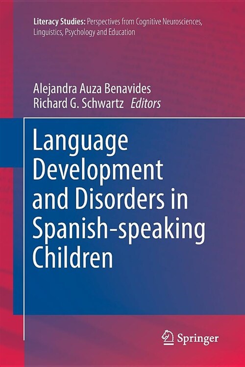 Language Development and Disorders in Spanish-Speaking Children (Paperback)