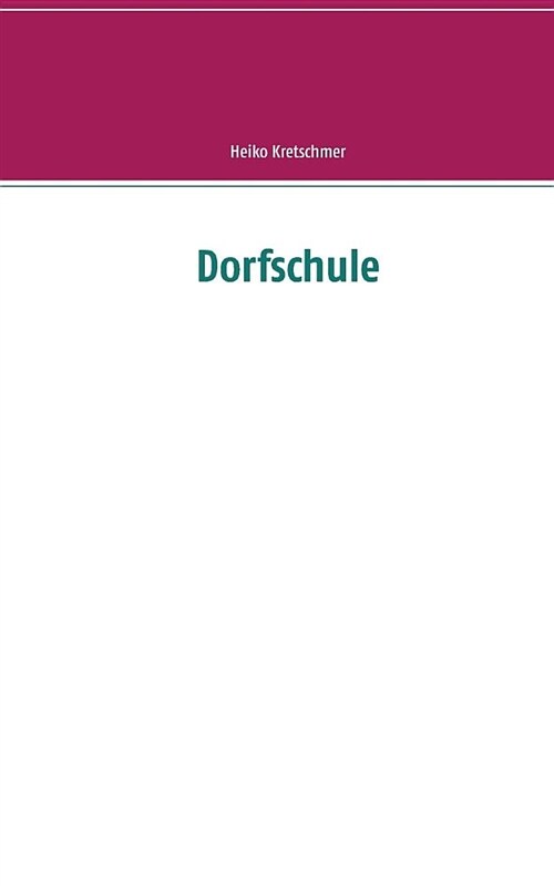 Dorfschule (Paperback)