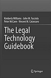 The Legal Technology Guidebook (Paperback, Softcover Repri)