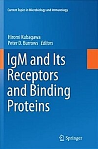 Igm and Its Receptors and Binding Proteins (Paperback, Softcover Repri)