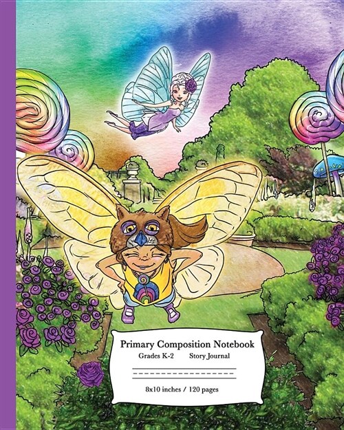 Primary Composition Notebook Grade K-2 Story Journal: Lolli and the Fairy (Paperback)