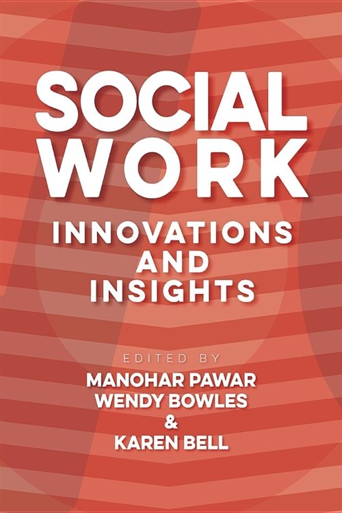 Social Work: Innovations and Insights (Paperback)