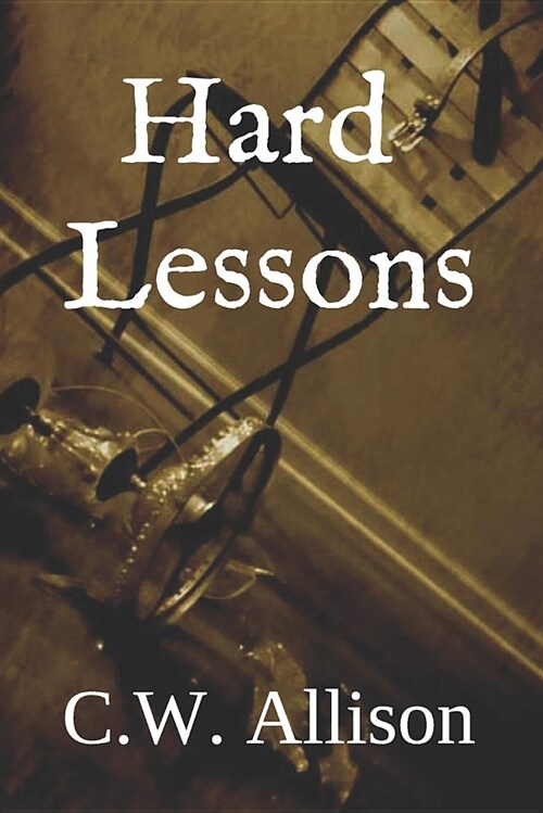 Hard Lessons (Paperback)