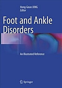Foot and Ankle Disorders: An Illustrated Reference (Paperback, Softcover Repri)