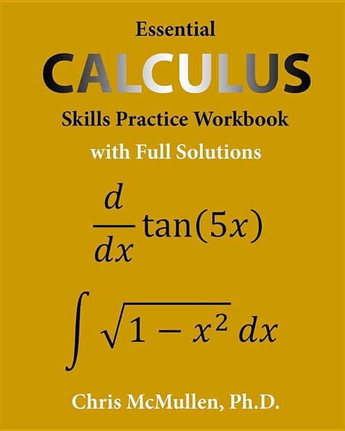 Essential Calculus Skills Practice Workbook with Full Solutions (Paperback)