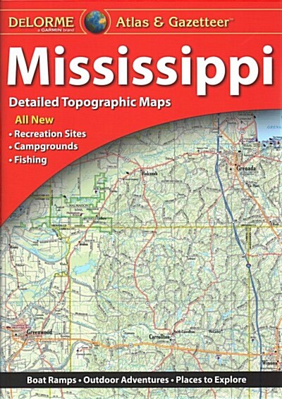 Delorme Mississippi Atlas & Gazetteer (Paperback)