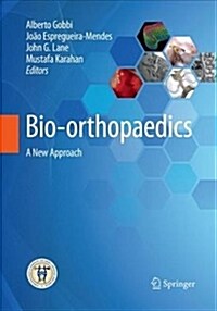 Bio-Orthopaedics: A New Approach (Paperback, Softcover Repri)