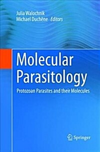 Molecular Parasitology: Protozoan Parasites and Their Molecules (Paperback, Softcover Repri)
