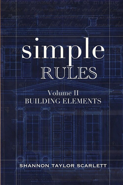 Simple Rules: Volume 2 Building Elements (Paperback)