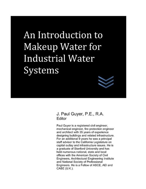 An Introduction to Makeup Water for Industrial Water Systems (Paperback)