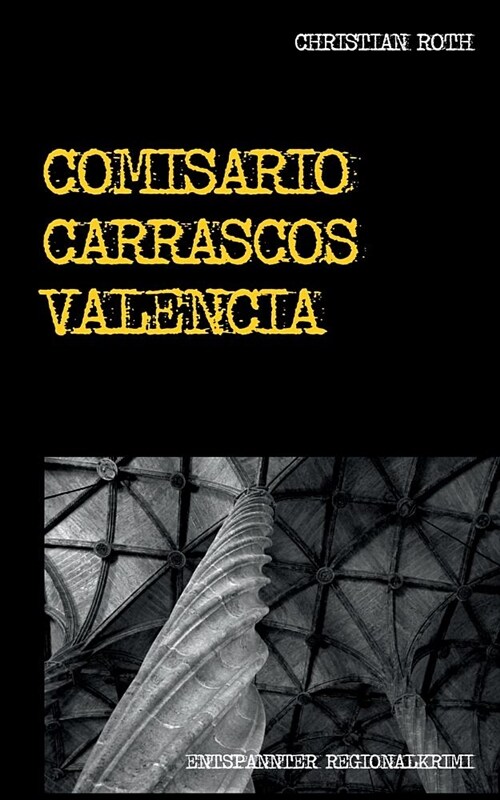 Comisario Carrascos Valencia (Paperback)