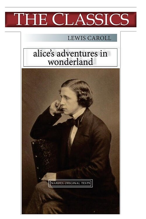 Lewis Caroll, Alices Adventure in Wonderland (Paperback)