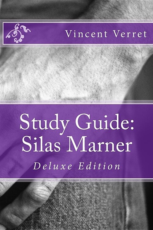 Study Guide: Silas Marner: Deluxe Edition (Paperback)