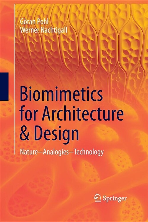 Biomimetics for Architecture & Design: Nature - Analogies - Technology (Paperback, Softcover Repri)