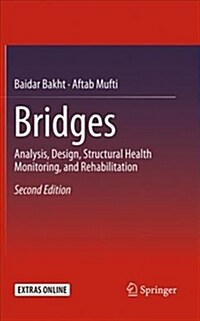 Bridges: Analysis, Design, Structural Health Monitoring, and Rehabilitation (Paperback, 2, Softcover Repri)
