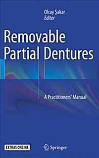 Removable Partial Dentures: A Practitioners Manual (Paperback, Softcover Repri)